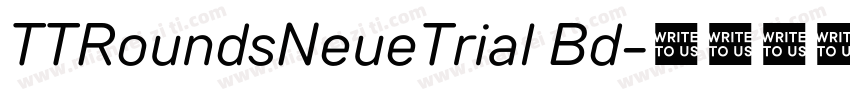 TTRoundsNeueTrial Bd字体转换